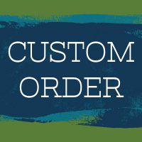 Custom Order